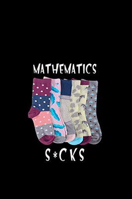 Mathematics s*cks (School sucks)