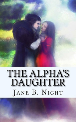 The Alpha'S Daughter