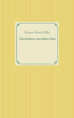 Geschichten vom lieben Gott (German Edition)