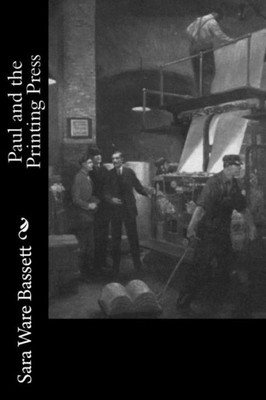 Paul And The Printing Press