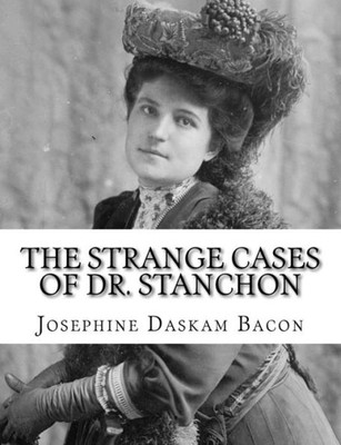 The Strange Cases Of Dr. Stanchon