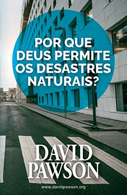 Por que Deus permite os desastres naturais? (Portuguese Edition)