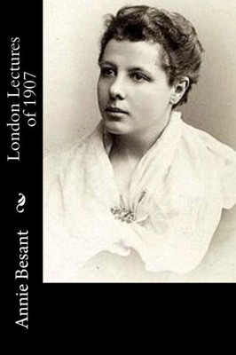 London Lectures Of 1907