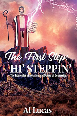 The First Step: Hi' Steppin': The Isometrics of Isolation and Power of Depression - Paperback