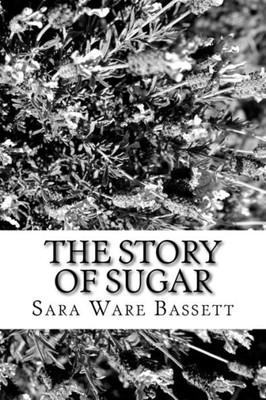 The Story Of Sugar