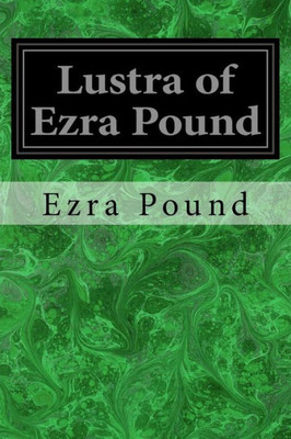 Lustra Of Ezra Pound