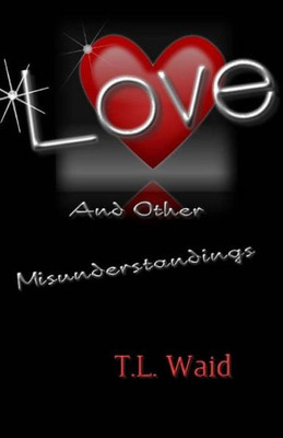 Love And Other Misunderstandings