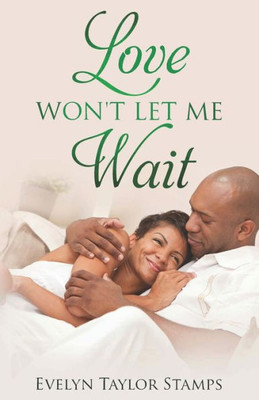Love Won'T Let Me Wait