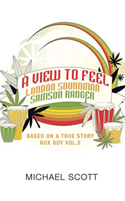 A View to Feel London Soundman Samson Ranger: Based On a True Story BOX BOY VOL.2