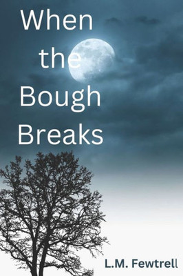 When The Bough Breaks