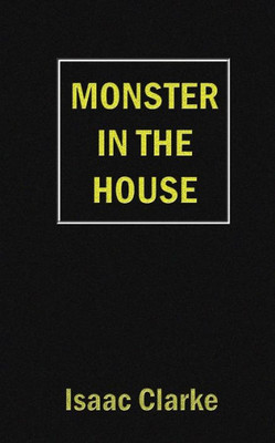 Monster In The House