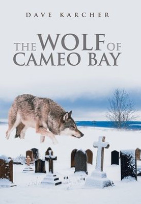 The Wolf Of Cameo Bay