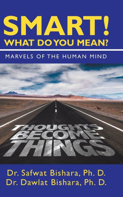 Smart! What Do You Mean? : Marvels Of The Human Mind
