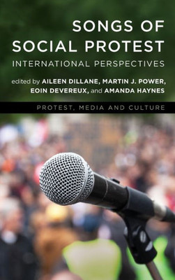 Songs Of Social Protest : International Perspectives