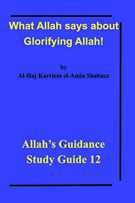 What Allah says about Glorifying Allah!