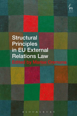 Structural Principles In Eu External Relations Law