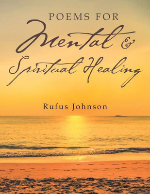 Poems For Mental And Spiritual Healing