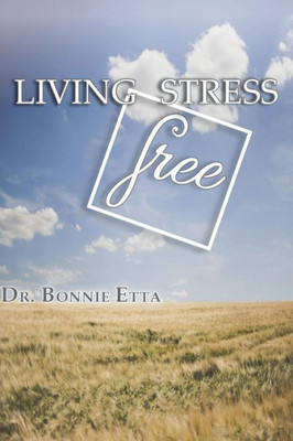 Living Stress Free