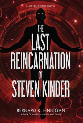 The Last Reincarnation Of Steven Kinder