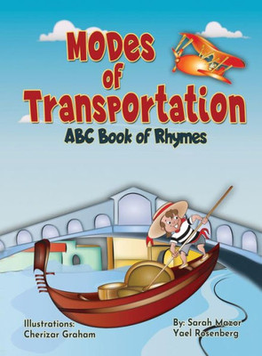 Modes Of Transportation : Abc Book Of Rhymes: Reading At Bedtime Brainy Benefits