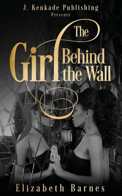 The Girl Behind The Wall