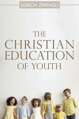 The Christian Education Of Youth