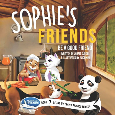 Sophie'S Friends : Be A Good Friend