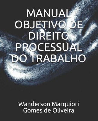 Manual Objetivo De Direito Processual Do Trabalho