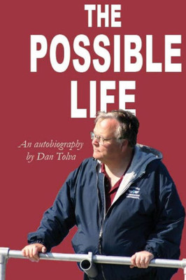 The Possible Life: An Autobiography By Dan Tolva