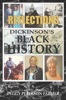 Reflections Dickinson'S Black History