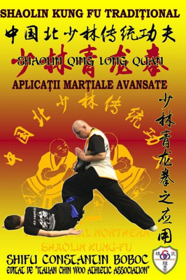 Shaolin Qing Long Quan - Boxul Dragonului Negru De La Shaolin