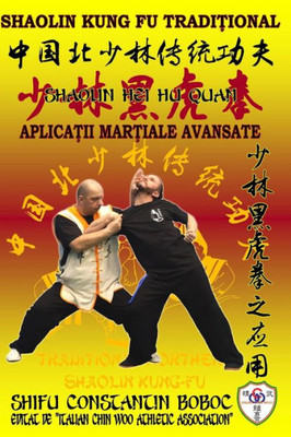 Shaolin Hei Hu Quan - Boxul Tigrului Negru De La Shaolin