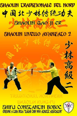 Shaolin Tradizionale Del Nord Vol.9: Livello Istruttore - Lao Shi 1