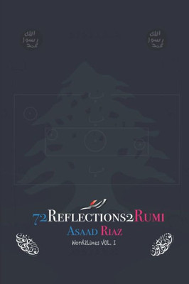 Word2Lines Vol. I: 72 Reflections2Rumi