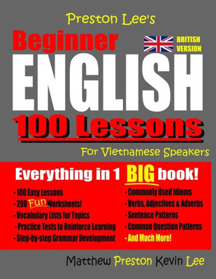 Preston Lee'S Beginner English 100 Lessons For Vietnamese Speakers (British Version)