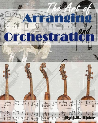 The Art Of Arranging And Orchestration