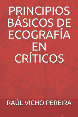 Principios Basicos De Ecografia En Criticos