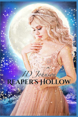 Reaper'S Hollow : The Complete Series