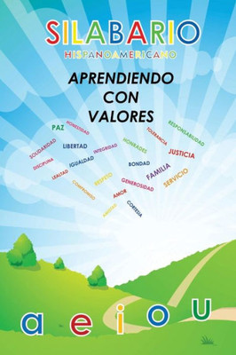 Silabario Hispanoamericano: Aprendiendo Con Valores