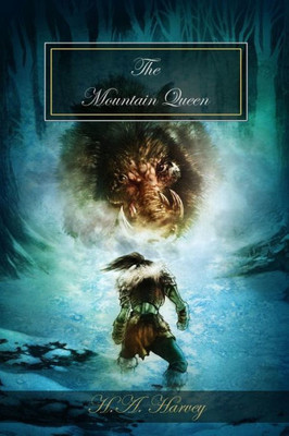 The Mountain Queen : Dawn Of Heroes, Volume 2