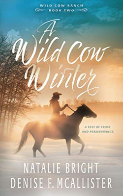 A Wild Cow Winter (Wild Cow Ranch)