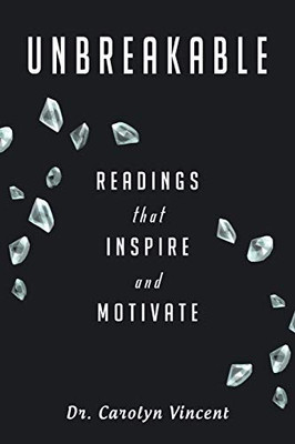 Unbreakable: Readings That Inspire and Motivate - Paperback