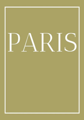Paris : A Colorful Decorative Book For Coffee Tables, End Tables, Bookshelves And Interior Design Styling - Stack City Books To Add Decor To Any Room. Gold Effect Cover. Ideal For Your Own Home Or As A Gift For Interior Design Savvy People