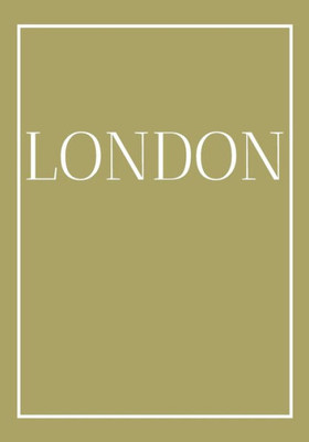 London : A Colorful Decorative Book For Coffee Tables, End Tables, Bookshelves And Interior Design Styling - Stack City Books To Add Decor To Any Room. Gold Effect Cover. Ideal For Your Own Home Or As A Gift For Interior Design Savvy People