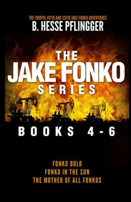 The Jake Fonko Series : Books 4, 5 & 6