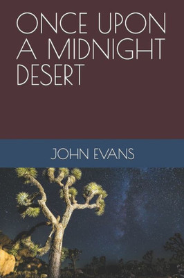 Once Upon A Midnight Desert