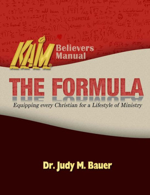 The Formula: Equipping Every Christian For A Lifestyle Of Ministry