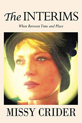 The INTERIMS: When Between Time and Place - Paperback