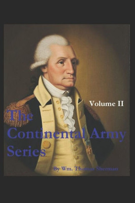 The Continental Army Series -