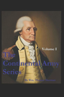 The Continental Army Series - Volume I